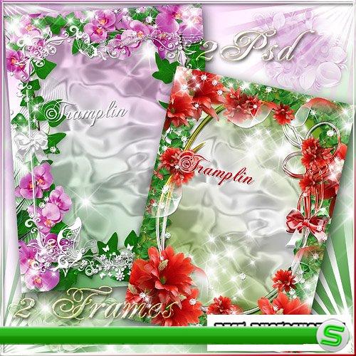 2 Рамки для фото с цветами – Нежны, сладки, тонкие запахи, листья и стебли полны красоты