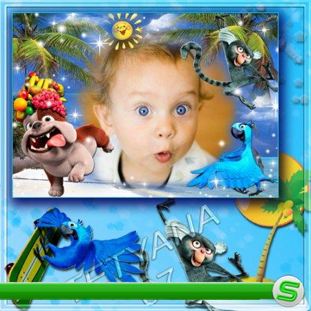 Детская рамочка для фотошоп - Любимые мильтгерои Рио