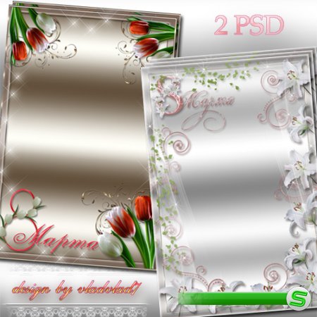 Цветочные рамки для фотошопа к 8 Марта - Лилии и красно-белые тюльпаны